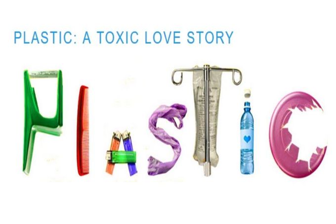 Plastic: A Toxic Love Story
