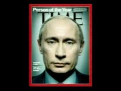 Osobností roku 2007 se stal Vladimir Putin. Dnešní premiér a tehdejší prezident Ruska