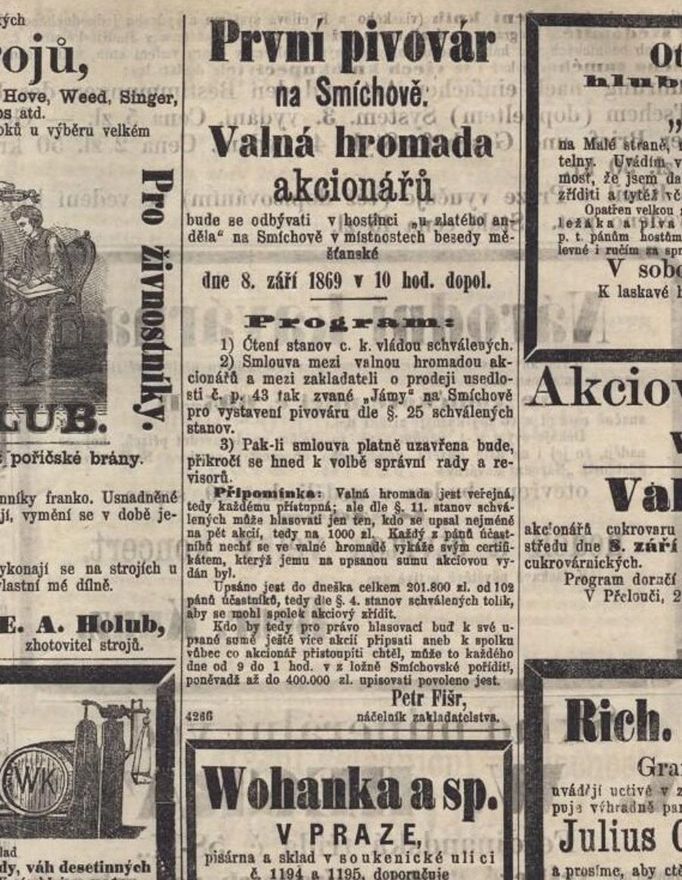 Inzerát, který svolával první valnou hromadu pivovaru, vyšel v novinách 29. srpna 1869. Zakládající hromada se konala v legendárním hostinci U Zlatého anděla (OC Smíchov)