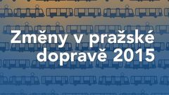 Změny v pražské dopravě 2015
