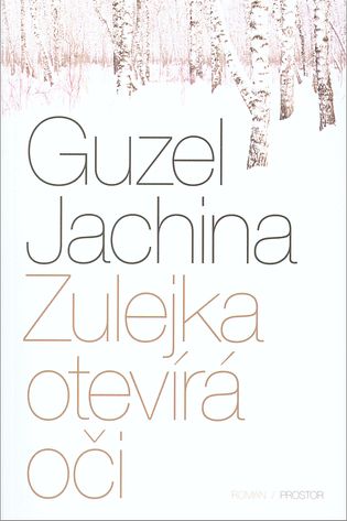 Guzel Jachina - Zulejka otevírá oči
