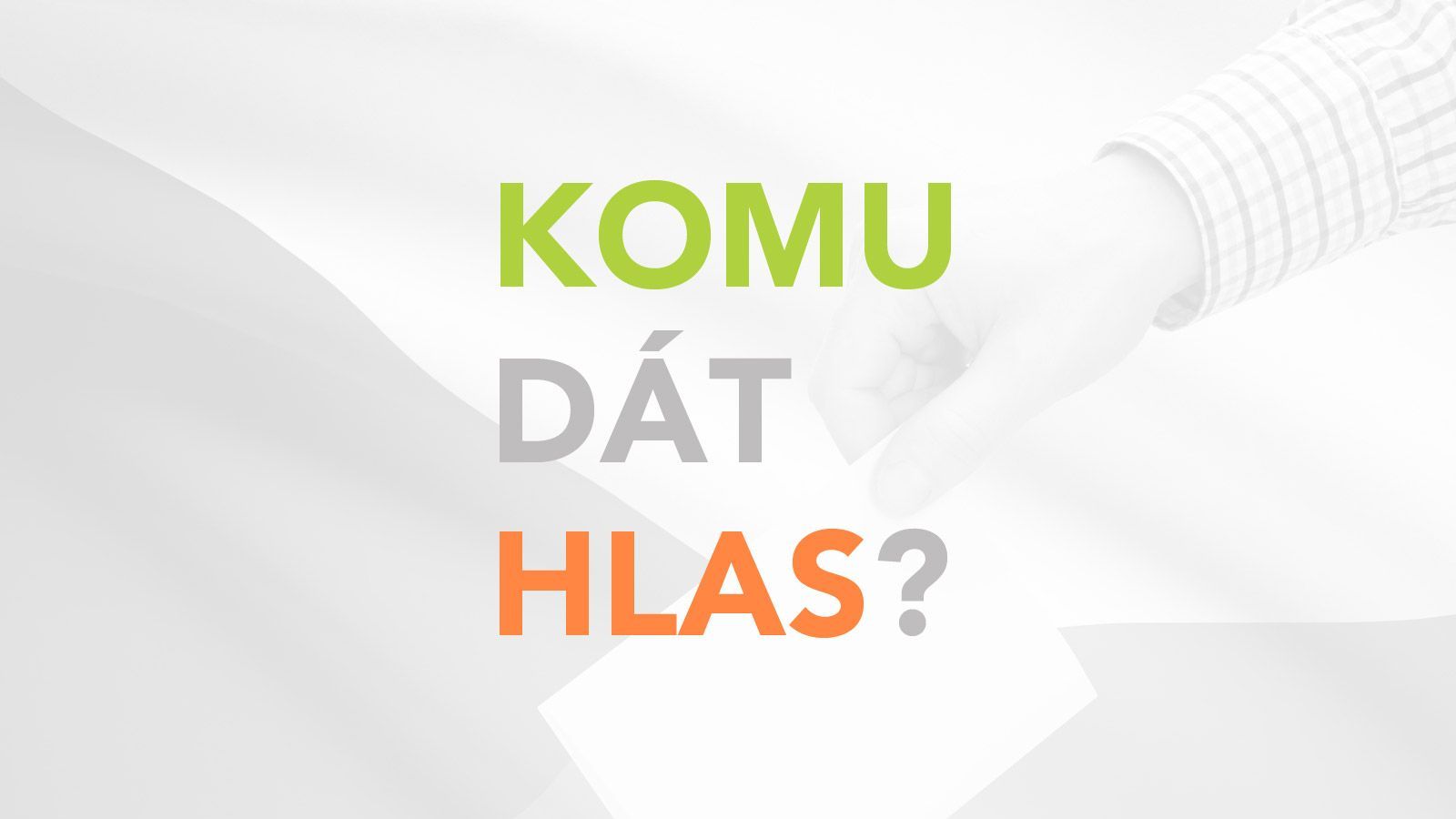 Komu dát hlas? - volební kalkulačka