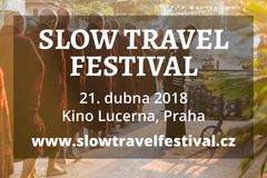 Vyhrajte lístky na Slow Travel Festival pro sebe a svůj doprovod