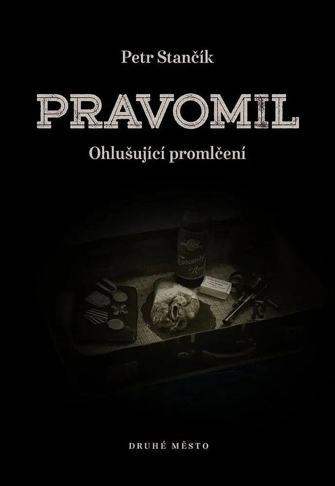 Obal románu Pravomil aneb Ohlušující promlčení.