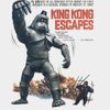plakát King Kong Escapes