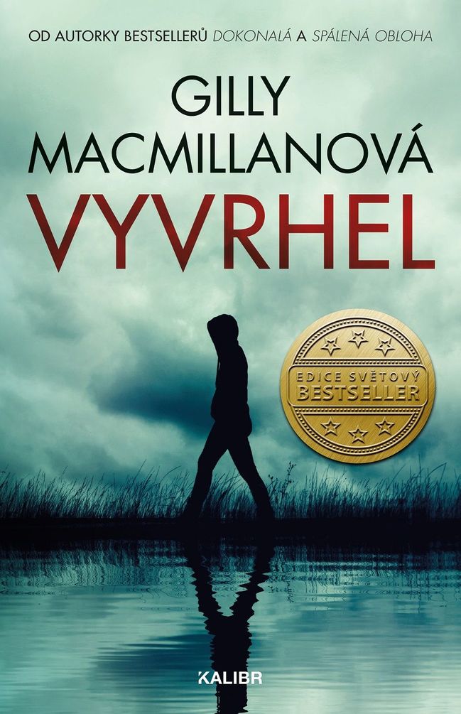 Gilly MacMillanová: Vyvrhel