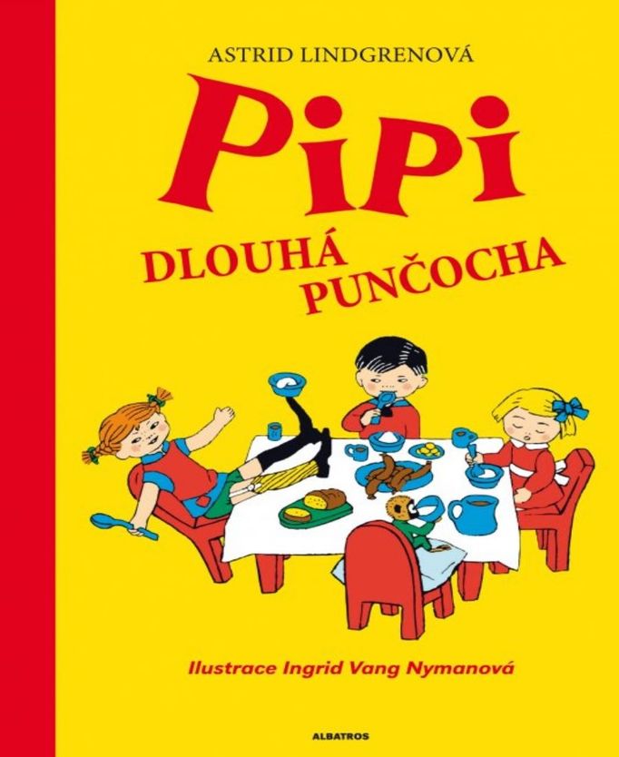 Pipi Dlouhá punčocha, jubilejní 10. vydání s původními švédskými ilustracemi.