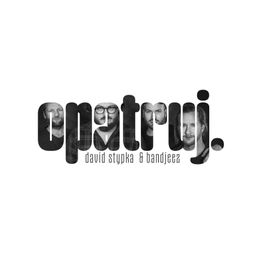 David Stypka & Bandjeez, album Opatruj., 2025
