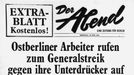 Titulní strana Večerníku Východní Berlín. ze 16. června 1953. Stavební dělníci v něm vyzývají ke generální stávce a požadují odstoupení vlády.