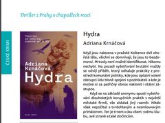 První zmínka o novém románu Adriany Krnáčové se objevila v edičním plánu nakladatelství Mladá fronta. Román má vyjít v dubnu 2020, nakonec se ale bude jmenovat Hybris.
