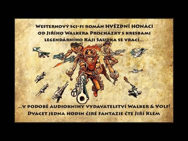Jiří Walker Procházka: Hvězdní honáci (audiokniha)