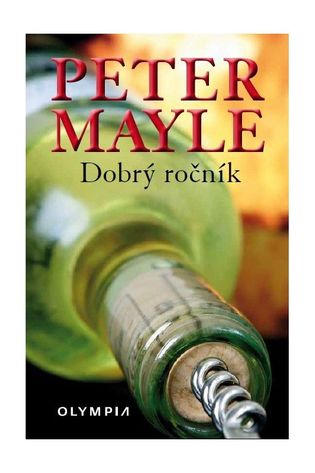 Peter Mayle - Dobrý ročník