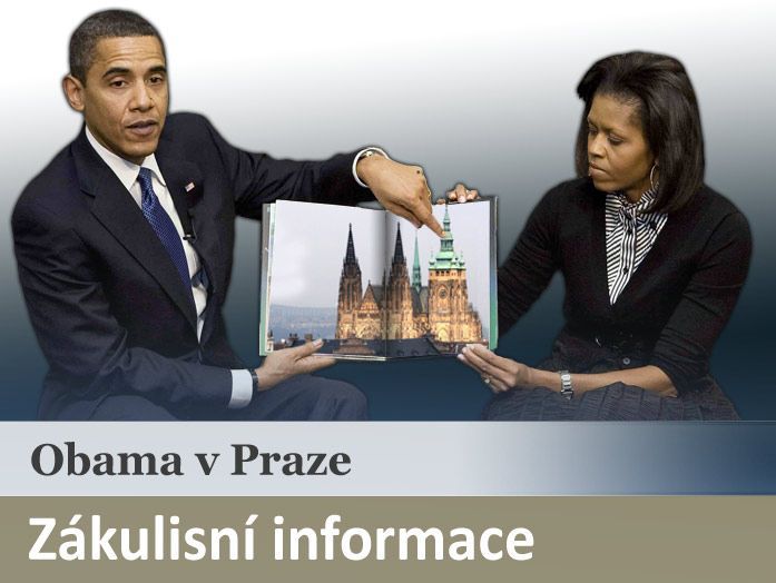 Obama v Praze - zákulisní informace