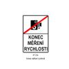 Konec měření rychlosti