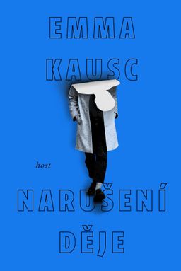 Emma Kausc: Narušení děje