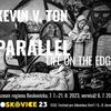 Kevin Ton: Paralell. Fotografie z výstavy fotografií v Boskovicích která