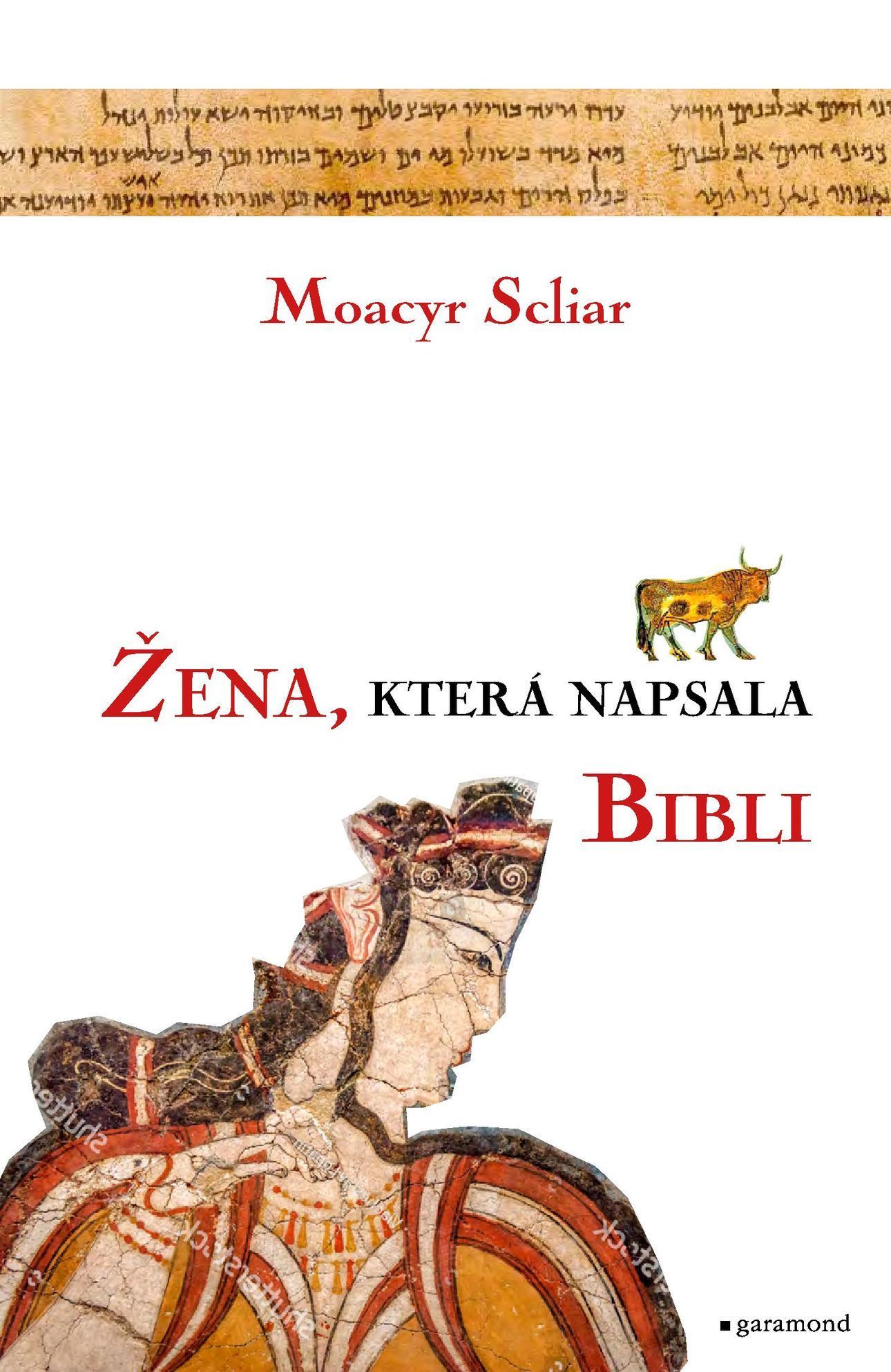 Moacyr Scliar: Žena, která napsala Bibli