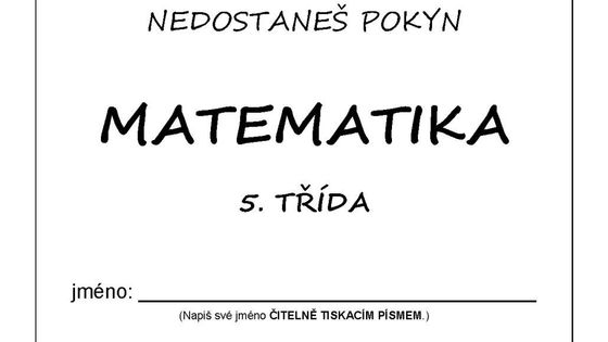 Vyzkoušejte se: Zadání testu z matematiky a angličtiny pro pilotní celoplošné testování 5. tříd