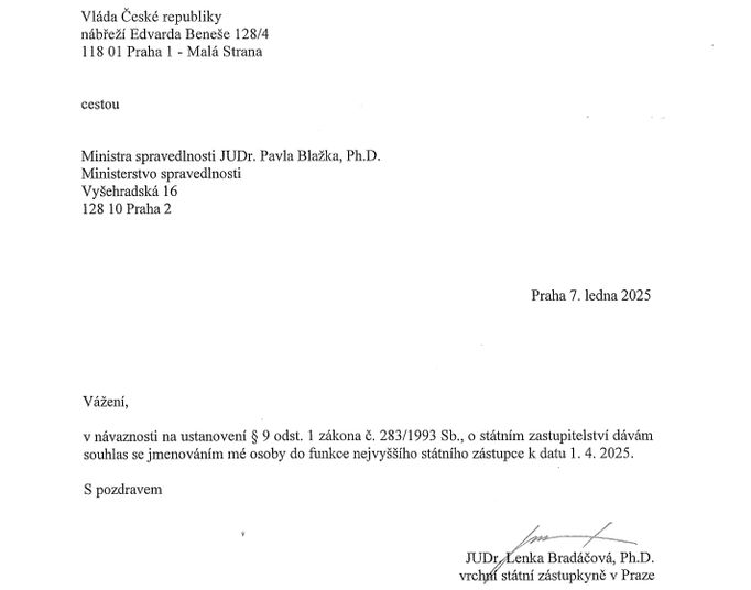Souhlas vrchní žalobkyně Lenky Bradáčové se jmenováním nejvyšší státní zástupkyní.