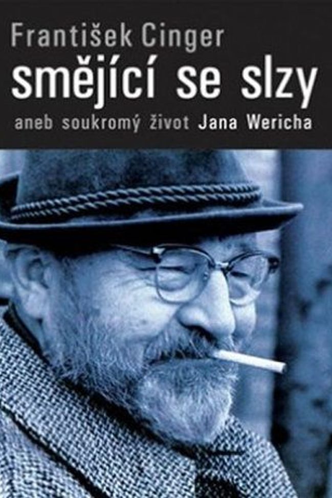 Smějící se slzy aneb Soukromý život Jana Wericha: František Cinger (2004)