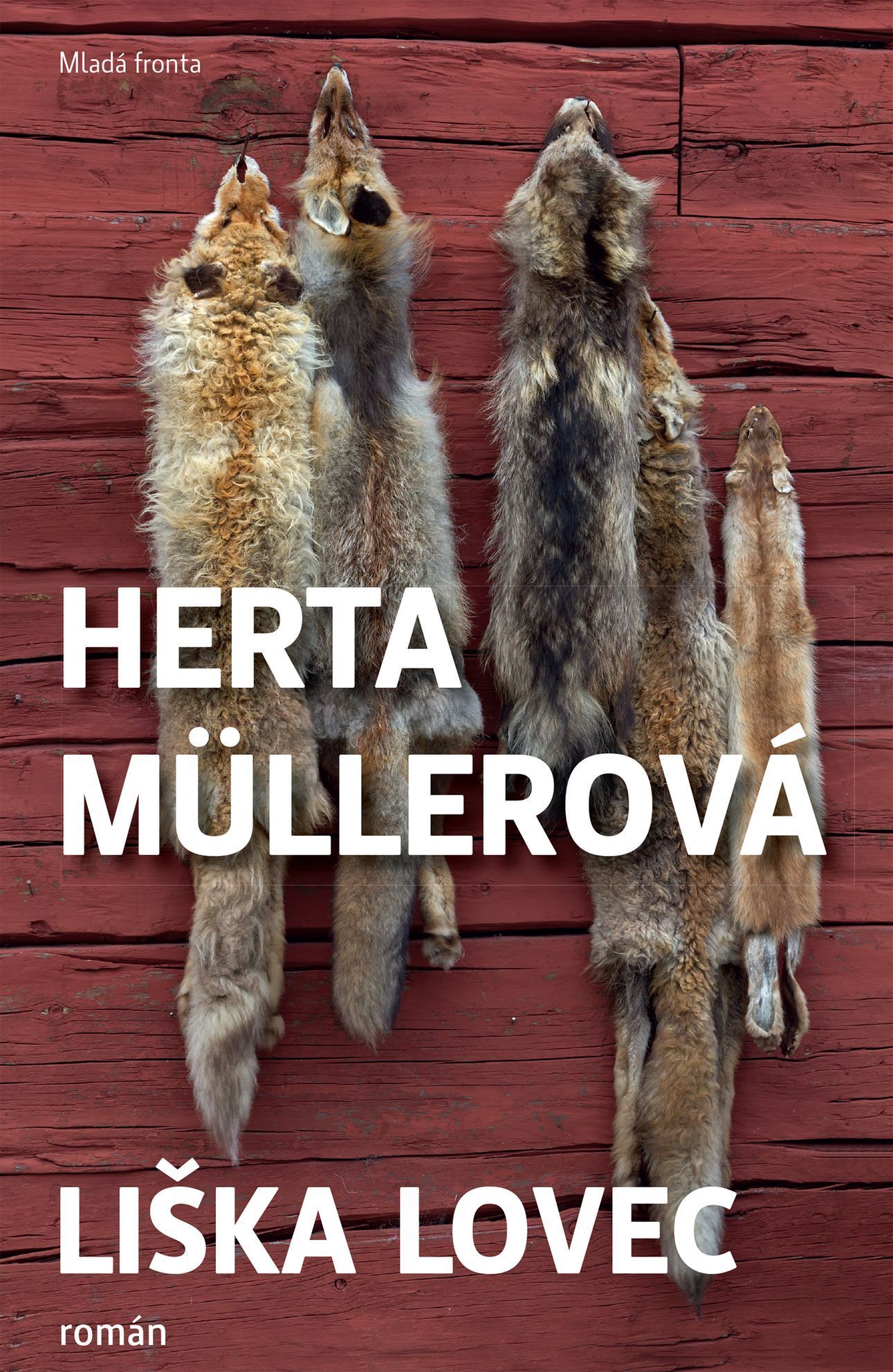 Herta Müllerová: Liška lovec