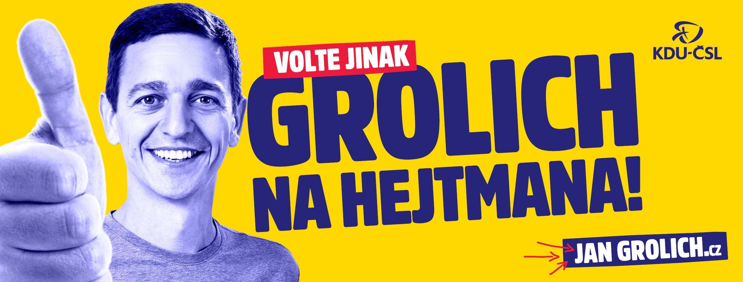 Předvolební banner lidoveckého politika Jana Grolicha