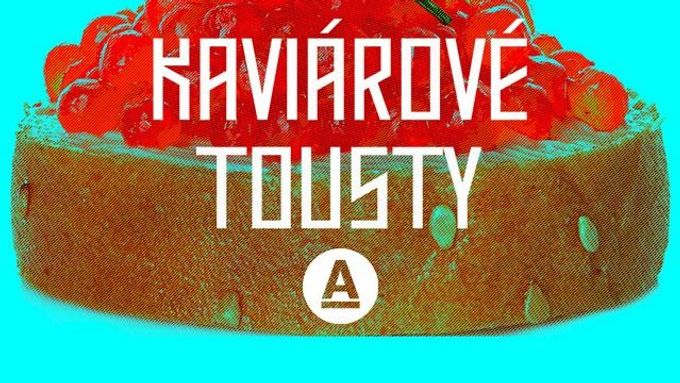 Podcast Kaviárové tousty
