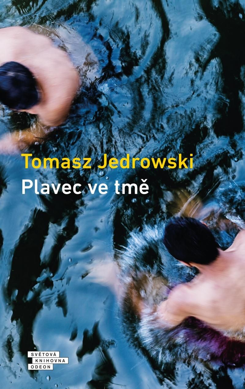 Tomasz Jedrowski: Plavec ve tmě