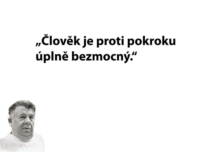 Citát spisovatele a humoristy Miloslava Švandrlíka.