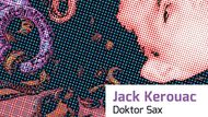 Jack Kerouac: Doktor Sax