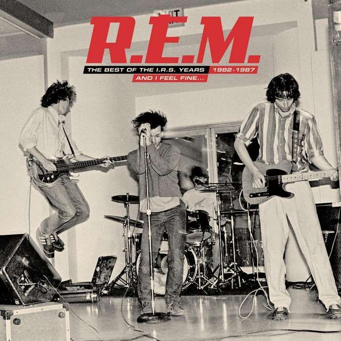R.E.M.: And I Feel FineThe Best Of The I.R.S. Years 1982 1987
