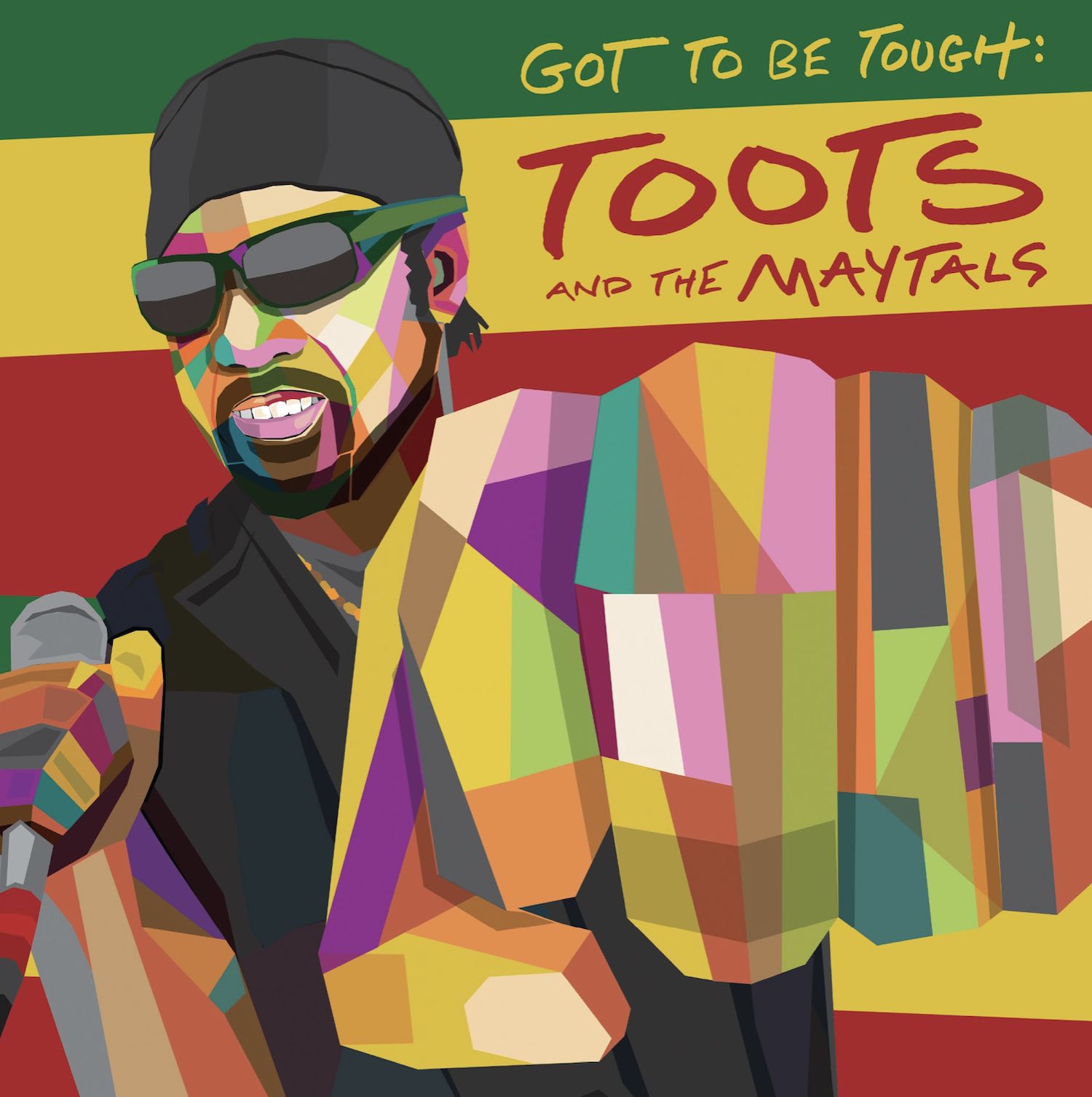 Toots & The Maytals: Got To Be Tough