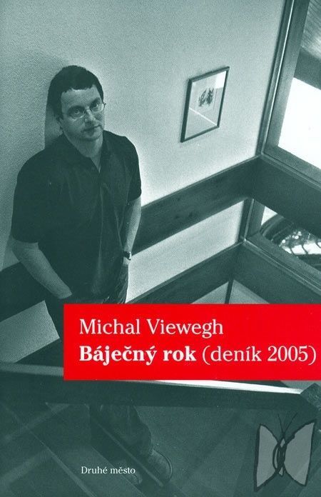 Michal Viewegh: Báječný rok (deník 2005)