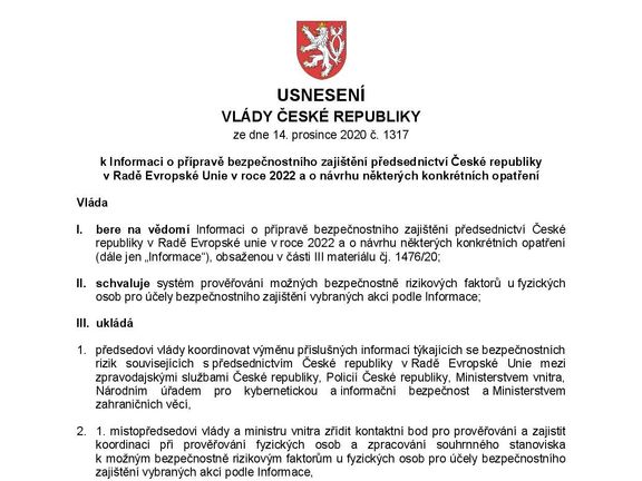 Na základě projednaného materiálu ministerstva vnitra o bezpečnostních opatřeních kvůli předsednictví EU vláda rozdala několik úkolů.