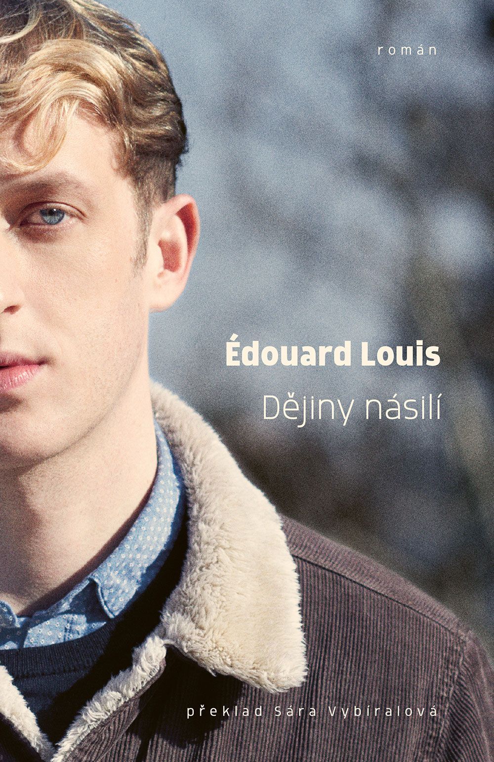 Édouard Louis: Dějiny násilí