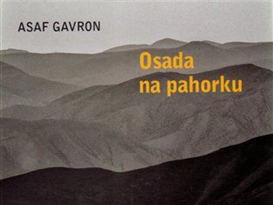 Asaf Gavron: Osada na pahorku