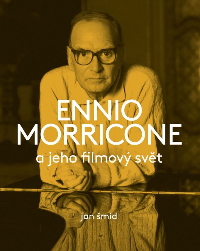 Jan Šmíd: Ennio Morricone a jeho filmový svět