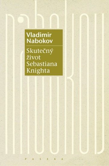 Vladimir Nabokov: Skutečný život Sebastiana Knighta