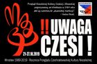 Poláci si akci letos připomněli na festivalu s názvem "Uwaga! Czeszi!" (Pozor! Češi!). Na snímku lze vidět plakát akce, která se konala 21. až 29. října. V Praze v holešovické La Fabrice připomněl legendární festival i Polský institut v sobotu 2. listopadu.