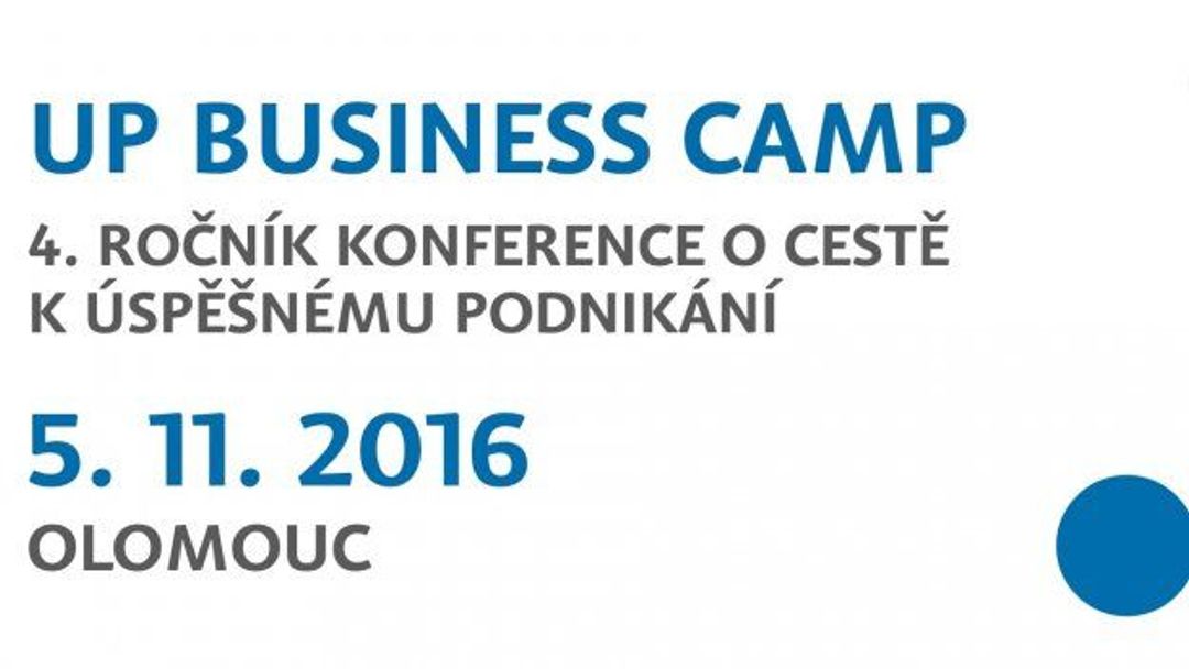 UP Business Camp nabídne sociální podnikání i příběhy úspěšných podnikatelů