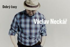 Dobrý časy Václava Neckáře vyjdou na vinylu