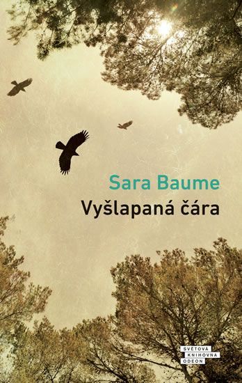 Sara Baume: Vyšlapaná čára