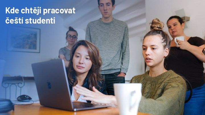 Kde a za kolik chtějí pracovat čeští studenti. Mezi 130 firmami překvapil skokan roku