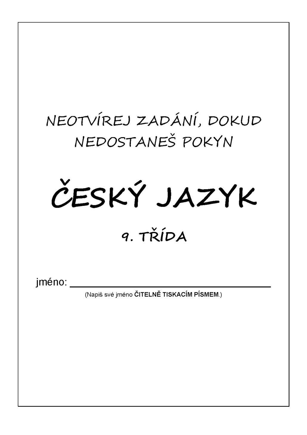 Pilotní zadání testu z češtiny pro celoplošné testování žáků 9. tříd - 1
