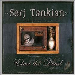 Elect the Dead cover Serj Tankian
