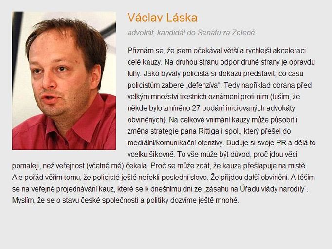 Uplynul rok od policejního zásahu na Úřadu vlády. Ptali jsme se, jak byste v tomto případě zhodnotili práci policistů a státních zástupců?