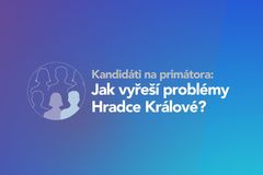 Kandidují na primátora, jak vyřeší potíže Hradce Králové?