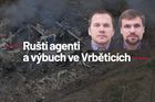 Ruští agenti a výbuch ve Vrběticích: Přehled kauzy, ohlasy, komentáře, rozhovory