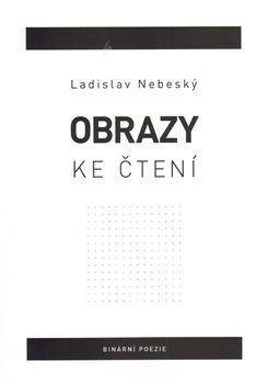 Ladislav Nebeský - Obrazy ke čtení