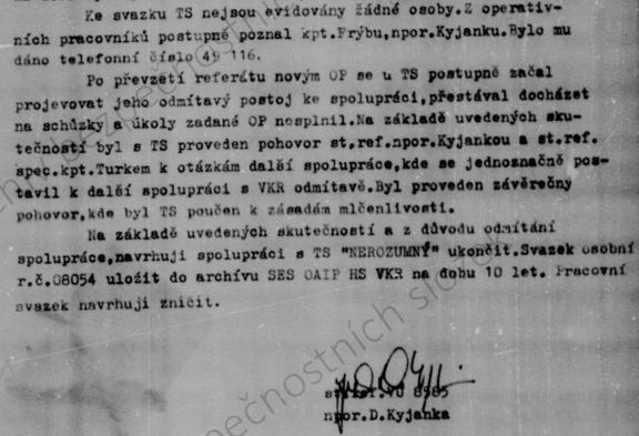 Archiválie zachycující ukončení spolupráce vojenské kontrarozvědky s Ladislavem Sornasem, podepisoval Dušan Kyjanka.